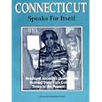Connecticut Speaks for Itself: Firsthand Accounts of Life in the Nutmeg State from Colonial Times to the Present Day by Thomas R. Beardsley and David P. Shuldiner