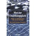 Mut zur Unabh�ngigkeit