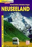 Neuseeland. Wohnmobil Reisen kompakt