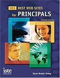 101 Best Web Sites for Principals: Second Edition