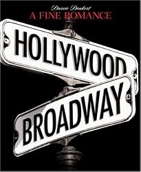 A Fine Romance: Hollywood/Broadway (The Magic. The Mahem. The Musicals.)