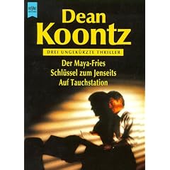 Der Maya- Fries / Schl�ssel zum Jenseits / Auf Tauchstation. Drei ungek�rzte Thriller.
