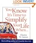 You Know It's Time to Simplify Your Life When...