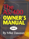 The AS/400 Owner's Manual Mike Dawson