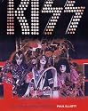Rock and Roll All Nite: The Stories Behind Every "Kiss" Song