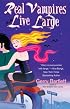 Real Vampires Live Large (Glory St. Claire, Book 2)