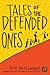 Tales of the Defended Ones (Storyweaver)