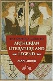 The Oxford Guide To Arthurian Literature And Legend
