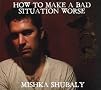 How To Make A Bad Situation Worse How To Make A Bad Situation Worse