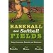 Baseball and Softball Fields: Design, Construction, Renovation, and Maintenance