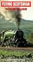 Flying Scotsman: Preserving the Legend [VHS]