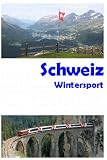 Schweiz Wintersport, Skigebiete (Lexikon) (German Edition)
