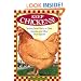 Keep Chickens! Tending Small Flocks in Cities, Suburbs, and Other Small Spaces