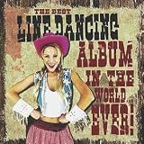Review Various Artists  / The Best Line Dancing Album in the World...Ever