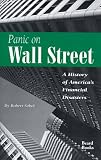 Panic on Wall Street: A History of Americas Financial Disasters