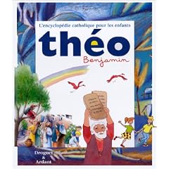 Theo benjamin encyclop�die catholique pour les enfants