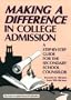 Making a Difference in College Admission: A Step-By-Step Guide for the Secondary School Counselor