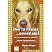 �No lo mates�.ens��ale!: El arte de ense�ar y adiestrar. Moldeado, reforzamiento positivo y t�cnicas de modificaci�n de la conducta.