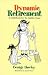 Books : Dynamic Retirement: A Guidebook for the Golden Years