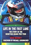 Life in the Fast Lane: The Story of Benetton Grand Prix Year