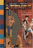 D�tectives du temps, Tome 5 : Le secret de Toutankhamon