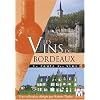 La route des vins : Les vins de Bordeaux