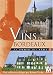 La route des vins : Les vins de Bordeaux