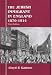 Book The Jewish Immigrant in England, 1870-1914 (Parkes-Wiener Series on Jewish Studies)