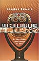 Life's Big Questions: Six major themes traced through the Bible