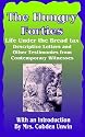 The Hungry Forties: Life Under the Bread Tax, Descriptive Letters and Other Testimonies from