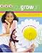 Book You Grow Girl! A Young Girl's Guide to Becoming Beautiful and Healthy... Inside and Out (An Interactive Devotional)
