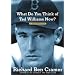 What Do You Think of Ted Williams Now? : A Remembrance