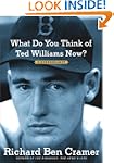 What Do You Think of Ted Williams Now...