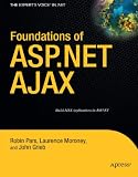 Foundations of ASP.NET AJAX (Expert's Voice in .Net)