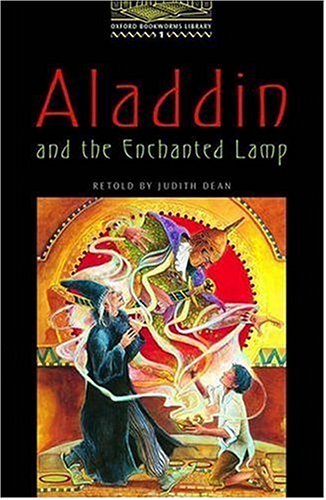 The Oxford Bookworms Library: Stage 1: 400 Headwords: Aladdin and the Enchanted Lamp