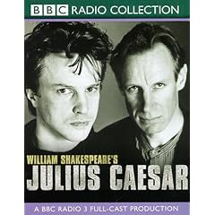 Julius Caesar: A BBC Radio 3 Full-cast Production. Starring Gerard Murphy & Cast (BBC Radio Collection)