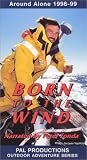 Born To The Wind [VHS]