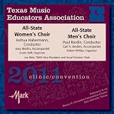 2011 Texas Music Educators Association: All-State Womens Choir & All-State Mens Choir