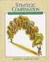 Strategic Compensation: A Human Resource Management Approach