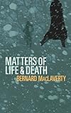 Matters of life & death and other stories