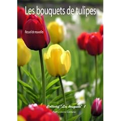 Les Bouquets de Tulipes