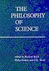 The Philosophy of Science