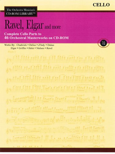 Ravel, Elgar and More - Volume 7: The Orchestra Musician's CD-ROM Library - Cello