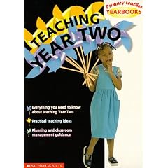Teaching Year Two: Year 2 (Primary Teacher Yearbooks)