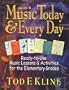 Music Today and Every Day: Ready-To-Use Music Lessons & Activities for the Elementary Grades