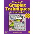 Macintosh Graphic Techniques for Multimedia