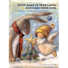Petit Ange et P�re Lapin : 24 histoires pour no�l