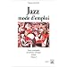 Jazz mode d'emploi - Volume I