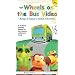 The Wheels on the Bus Video - Mango and Papaya's Animal Adventure [VHS]