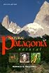 Natural Patagonia / Patagonia natural: Argentina & Chile